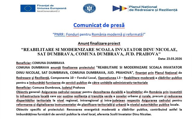 Anunț finalizare proiect "REABILITARE SI MODERNIZARE SCOALA INVATATOR DINU NICOLAE, SAT DUMBRAVA, COMUNA DUMBRAVA, JUD. PRAHOVA"