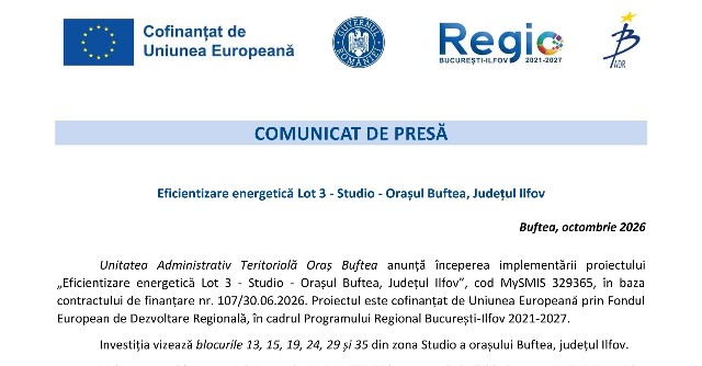COMUNICAT DE PRESĂ - Eficientizare energetică Lot 3 - Studio - Orașul Buftea, Județul Ilfov