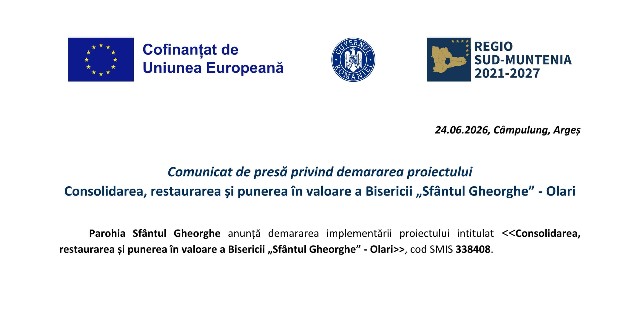  Comunicat de presă privind demararea proiectului Consolidarea, restaurarea și punerea în valoare a Bisericii „Sfântul Gheorghe” - Olari 