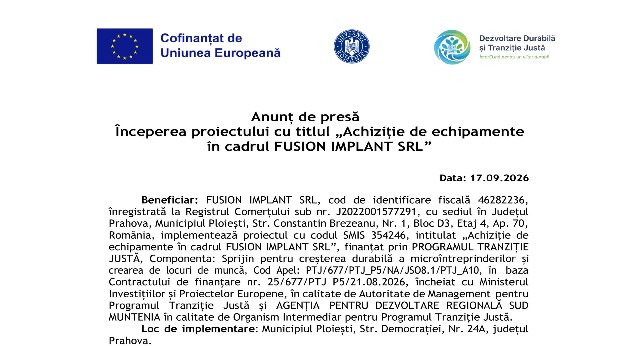 Anunț de presă - Începerea proiectului cu titlul „Achiziție de echipamente în cadrul FUSION IMPLANT SRL”