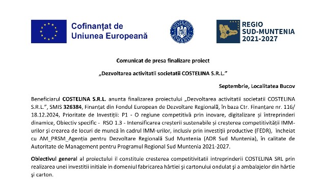 Comunicat de presa finalizare proiect - „Dezvoltarea activitatii societatii COSTELINA S.R.L.”