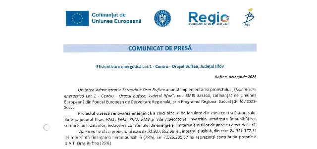 COMUNICAT DE PRESĂ -  Eficientizare energetică Lot 1 - Centru - Orașul Buftea