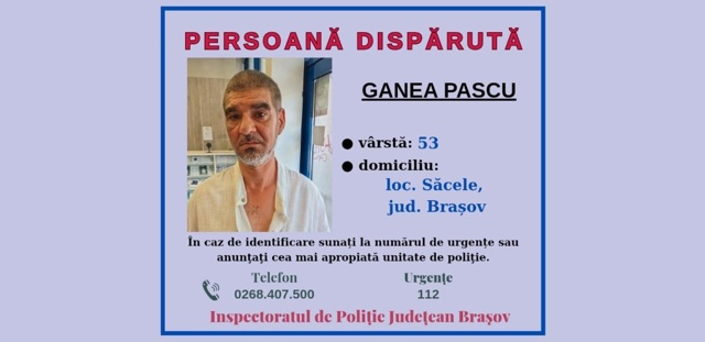 GANEA PASCU, plecat de-acasă la data de 30 martie, este căutat de polițiștii brașoveni