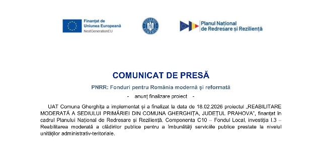 COMUNICAT DE PRESĂ | PNRR: Fonduri pentru România modernă și reformată | UAT Comuna Gherghița