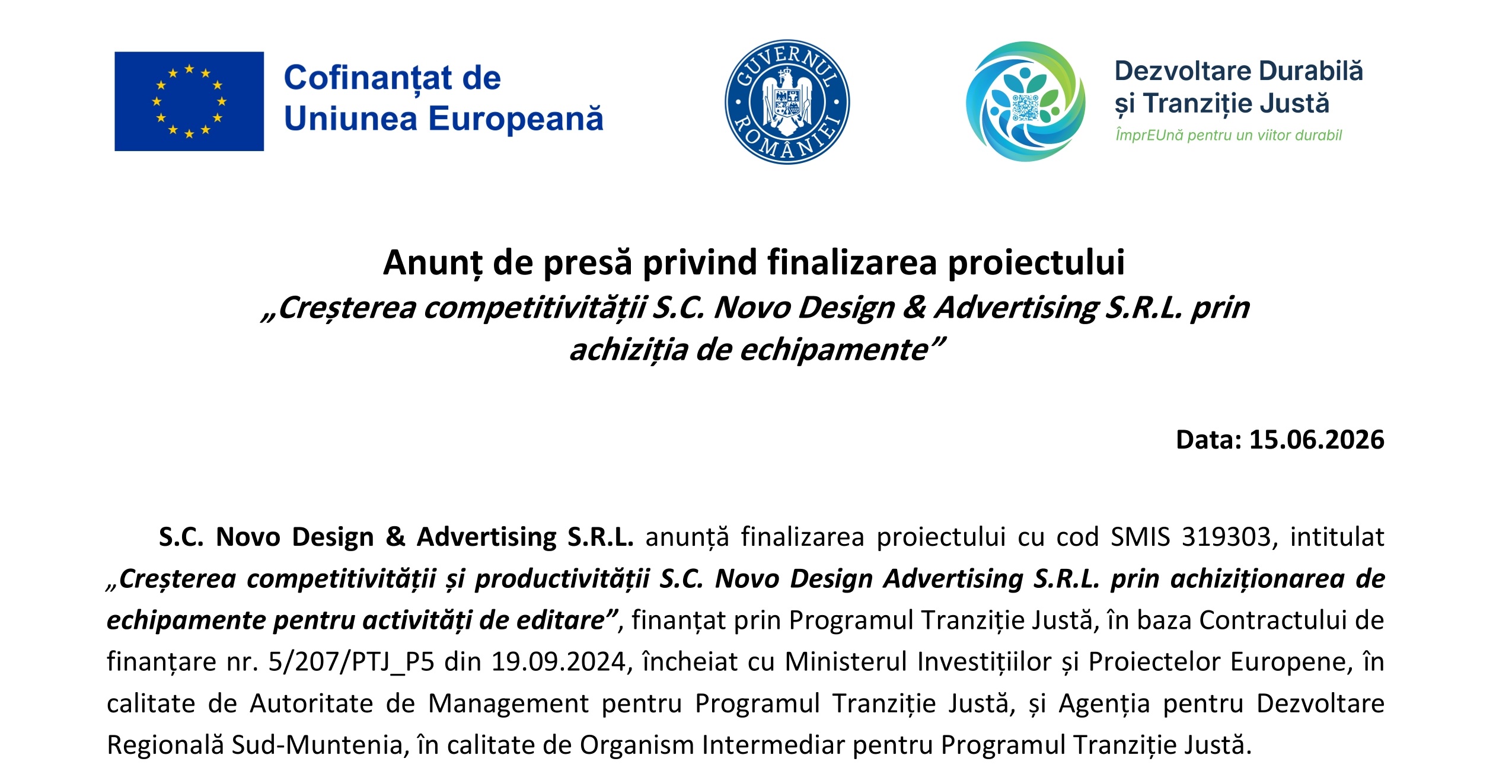 Anunț de presă privind finalizarea proiectului  „Creșterea competitivității S.C. Novo Design & Advertising S.R.L. prin achiziția de echipamente”