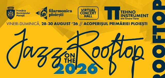 Trei seri de jazz, șase concerte, expoziții, apusuri și un oraș văzut de sus. 28 și 30 august 2026 - Jazz on the Rooftop revine pe acoperișul Primăriei Ploiești