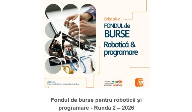 Fondul de burse pentru robotică și programare - a doua rundă. Pot aplica elevi de liceu și studenți din învățământul public, individual sau în echipe 