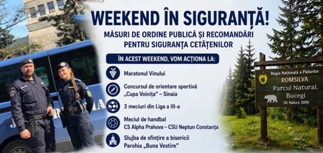 IJJ Prahova. Măsuri de siguranță publică la evenimentele din acest weekend