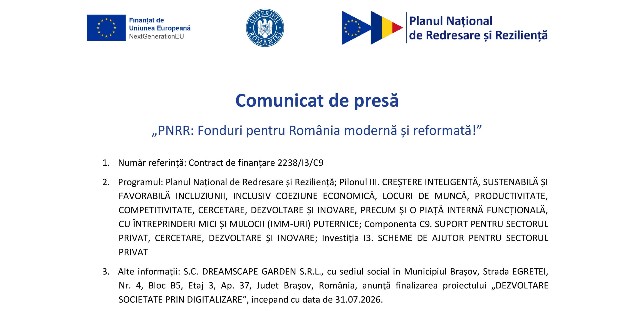 Comunicat de presă | „PNRR: Fonduri pentru România modernă și reformată!” | DREAMSCAPE GARDEN S.R.L. 