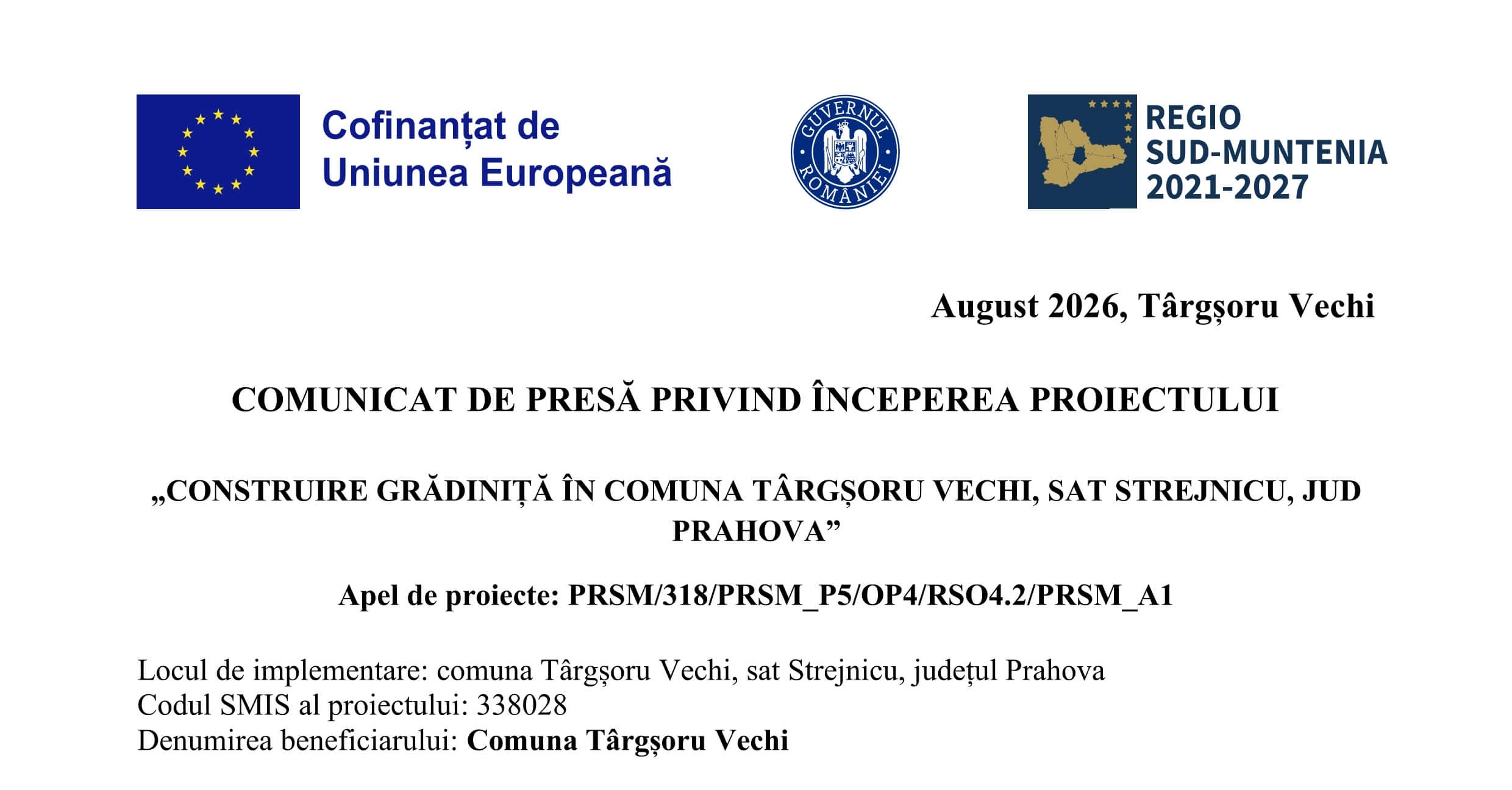 COMUNICAT DE PRESĂ PRIVIND ÎNCEPEREA PROIECTULUI „CONSTRUIRE GRĂDINIȚĂ ÎN COMUNA TÂRGȘORU VECHI, SAT STREJNICU, JUD PRAHOVA”
