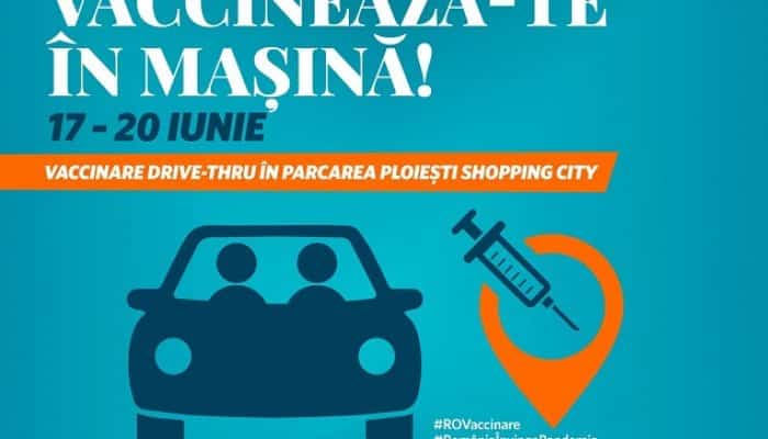 Centrul drive-through de la Ploiești Shopping City se redeschide pentru rapel, dar și pentru o nouă serie de vaccinări