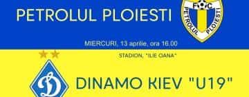 Amical pe Ilie Oană. Petrolul- Dinamo Kiev U19 Miercuri Ora 16.00