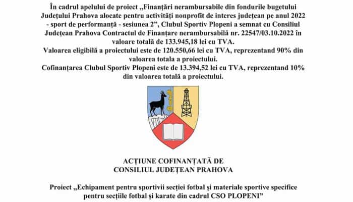 Proiect ,,Echipament pentru sportivii secției fotbal și materiale sportive specifice pentru secțiile fotbal și karate din cadrul CSO PLOPENI”