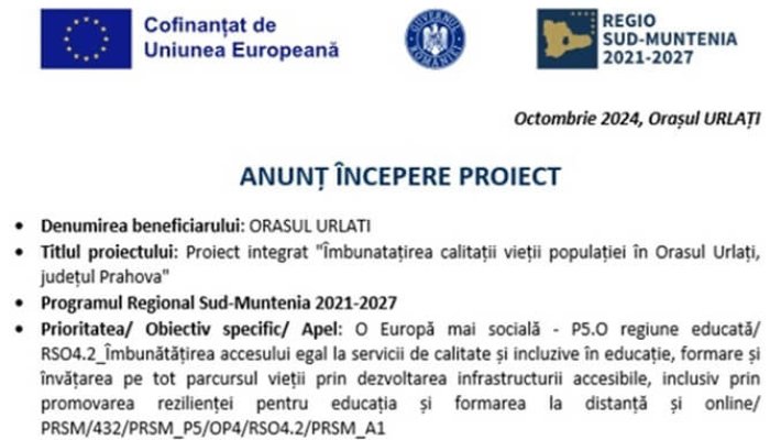 ANUNȚ ÎNCEPERE PROIECT - &quot;Îmbunatațirea calității vieții populației în Orașul Urlați, județul Prahova&quot;